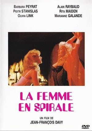 La femme en spirale Erotik Film izle