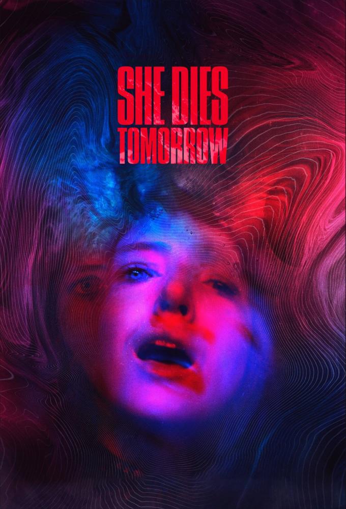 She Dies Tomorrow izle