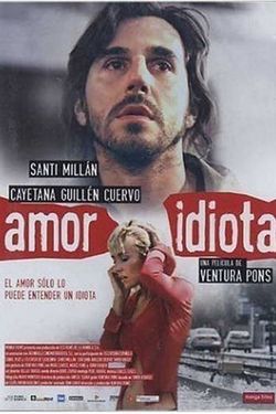 Amor idiota izle