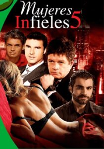 Mujeres Infieles 5 izle