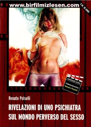 Rivelazioni Di Uno Psichiatra Sul Mondo Perverso Del Sesso Erotik Film izle