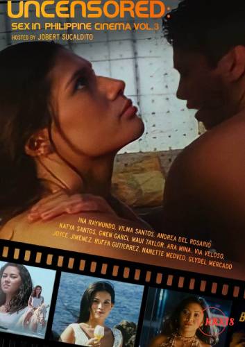 Uncensored: Sex In Philippine Cinema 3 izle